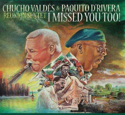 Obrázek produktu pro Chucho Valdes & Paquito D'Rivera: I Missed You Too! - - (CD / I)