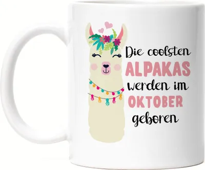 Produktbild von Die Coolsten Alpakas Werden im Oktober Geboren Tasse Wunschmonat Geschenkidee Geburtstag
