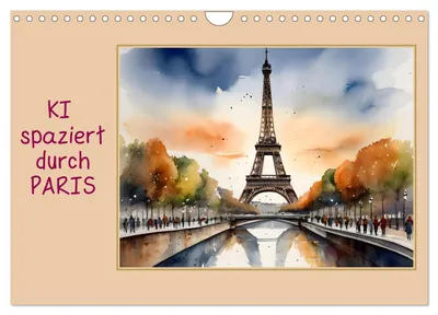 Produktbild von KI spaziert durch Paris (Wandkalender 2027 DIN A4 quer), CALVENDO Monatskalender