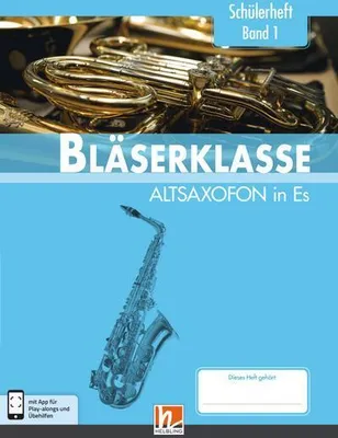 Image de Leitfaden Bläserklasse. Schülerheft Band 1 - Altsaxofon