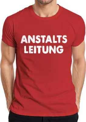 Obrázek produktu pro ANSTALTS LEITUNG Klinik Heimleitung Pflege Stationsleitung Humour Pánské tričko, červené, XXL