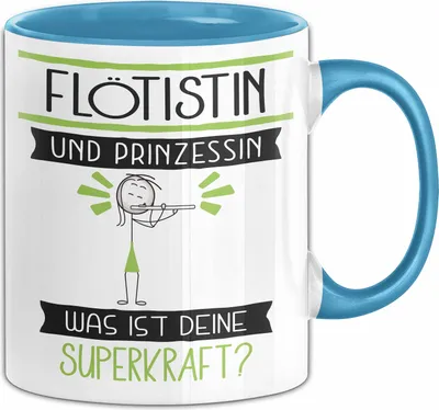Produktbild von Flötistin Und Prinzessin Tasse Geschenk Für Eine Flötistin Geburtstag Was Ist Deine Superkraft (Blau)