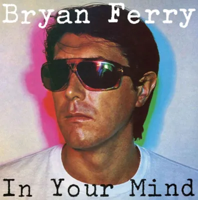 Obrázok produktu pre Bryan Ferry - In Your Mind (Remaster) (180 g) (LP)