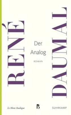 Obrázek produktu pro Der Analog: Ein nicht-euklidischer, im symbolischen Verstand authentischer alpinistischer Abenteuerroman (Französische Bibliothek)