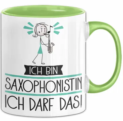 Produktbild von Geschenk für Saxophonistin Tasse Lustige Geschenkidee Geburtstag Ich Bin Saxophonistin Ich Darf Das (Grün)