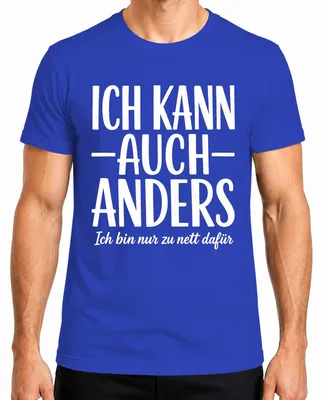 Imagen del producto de Camiseta para hombre, color azul, talla M. Frase: "Puedo ser diferente. Solo soy demasiado amable." (Estilo sarcástico)