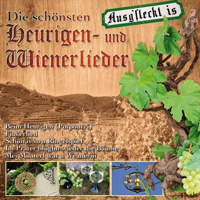 Produktbild von Die schönsten Heurigen- und Wienerlieder CD