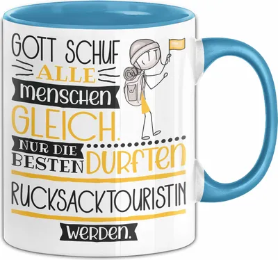 Produktbild von Rucksacktouristin Geschenk Becher Tasse Gott Schuf Alle Menschen Gleich Nur Die Besten Durfeten Rucksacktouristin Werden Geschenkidee Lustig (Blau)