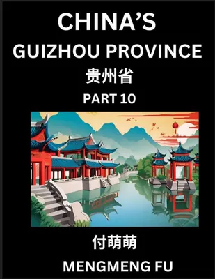 Produktbild von China's Guizhou Province (Part 10)- Learn Chinese Characters, Words, Phrases with Chinese Names, Surnames and Geography