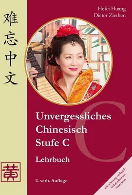 Obrázek produktu pro Unvergessliches Chinesisch, Stufe C. Lehrbuch