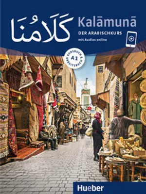 Produktbild von Kalamuna A1. Der Arabischkurs / Kursbuch + Arbeitsbuch