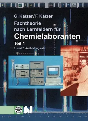 Produktbild von Fachtheorie nach Lernfeldern für Chemielaboranten Teil 1