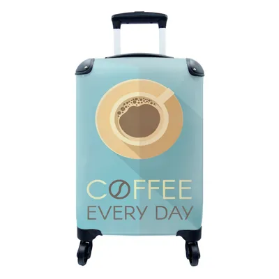 Produktbild von MuchoWow® Koffer Handgepäck Trolley Rollkoffer Kleine Reisekoffer mit 4 Rollen - Zitate - Sprichwörter - Jeden Tag Kaffee - Cabin Size < 55x40x23 cm & 55x40x20 cm - Fotokoffer - Kabinenkoffer - Boardgepäck - Reise-Box - Reisekoffer - Reisegepäck - Koffer mit Bild - Trolley für Kinder