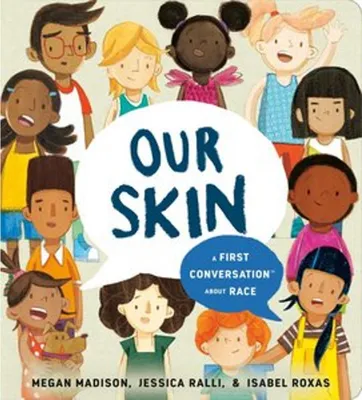 Zdjęcie produktu dla Our Skin: A First Conversation about Race