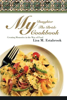 Produktbild von My Daughter The Bride Cookbook
