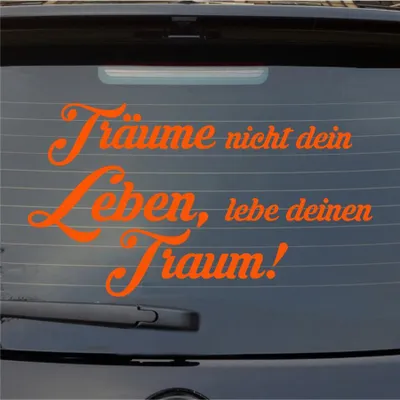 Produktbild von Heckscheibenaufkleber Träume nicht, Lebe deinen Traum 55x31 cm Orange Auto Aufkleber Sticker