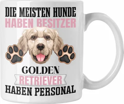 Produktbild von Trendation - Golden Retriever Besitzer Tasse Geschenk Lustiger Spruch Geschenkidee Besitzerin Golden Retriever Haben Personal (Weiß)