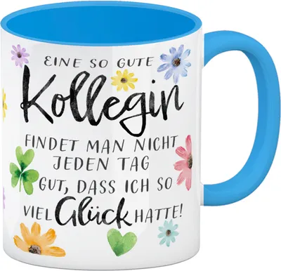 Produktbild von Blumen Kaffeebecher in hellblau mit Spruch Glück gehabt mit toller Kollegin