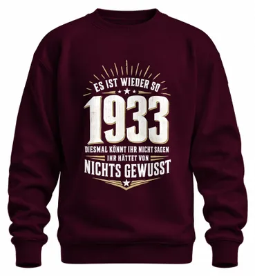 Immagine prodotto di "Es Ist Wieder So 1933" – Felpa con scritta, sarcasmo, colore bordeaux, taglia L