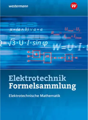Image de Elektrotechnik Formelsammlung Elektrotechnische Mathematik 2024