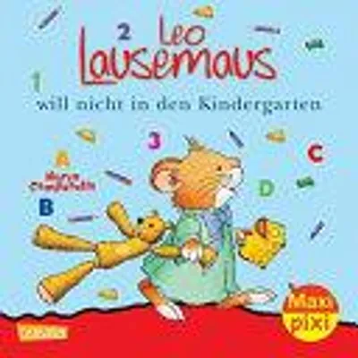 Produktbild von Maxi-Pixi 56: Leo Lausemaus will nicht in den Kindergarten