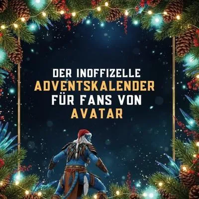 Produktbild von Der inoffizielle Adventskalender für Fans von Avatar