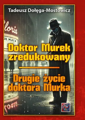 Zdjęcie produktu dla Doktor Murek zredukowany. Drugie życie.. T.1-2 TW