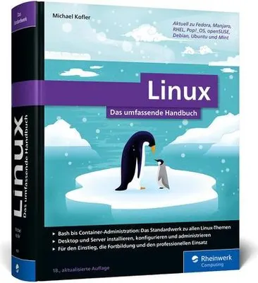 Immagine prodotto di Linux: La guida completa di Michael Kofler. Adatta a tutte le distribuzioni attuali (desktop e server). Per principianti ed esperti