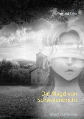 Produktbild von Die Magd von Schwalenbricht