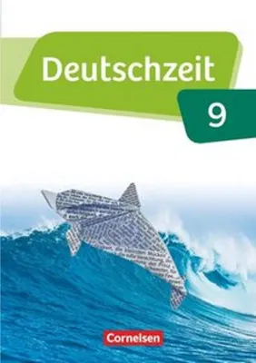Produktbild von Deutschzeit 9. Schuljahr - Allgemeine Ausgabe - Schülerbuch