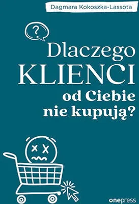 Image de Dlaczego klienci od Ciebie nie kupują?