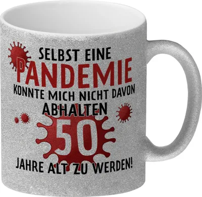 Produktbild von Witziger Glitzer-Kaffeebecher für den 50. Geburtstag mit Motiv: Pandemie
