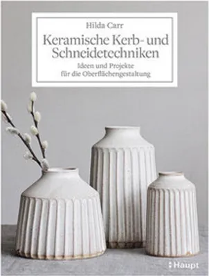 Image de Keramische Kerb- und Schneidetechniken