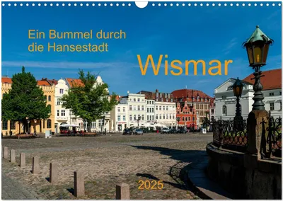 Produktbild von Ein Bummel durch die Hansestadt Wismar (Wandkalender 2025 DIN A3 quer), CALVENDO Monatskalender