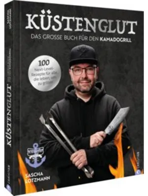 Immagine prodotto di Küstenglut: Das große Buch für den Kamadogrill