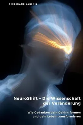 Produktbild von NeuroShift - Die Wissenschaft der Veränderung
