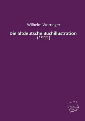 Produktbild von Die altdeutsche Buchillustration
