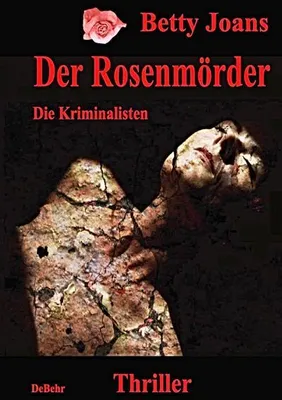 Produktbild von Der Rosenmörder - Die Kriminalisten - Thriller