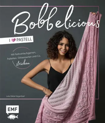 Immagine prodotto di BOBBELicious stricken - I love Pastell - Kleidung, Tücher und mehr mit Farbverlaufsgarnen, Pailletten, Glitzerperlen und Co.