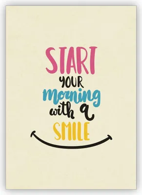 Produktbild von 4x Positive motivierende Motto Grußkarte für beste Freunde - auch zum Geburtstag: Start your morning with a smile