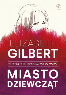 Obrázek produktu pro ISBN City of Girls, Polský, Brožovaná, 528 str.