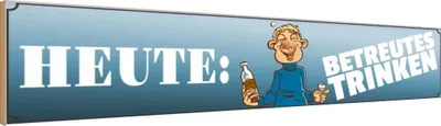 Produktbild von vianmo Holzschild 10x46 cm heute betreutes Trinken Alkohol Spruch Zitat
