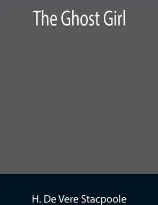 Produktbild von The Ghost Girl