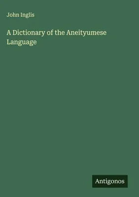 Produktbild von A Dictionary of the Aneityumese Language