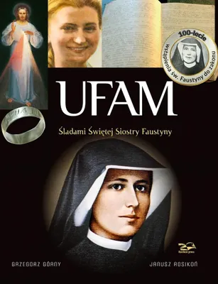 Image de Ufam. Śladami Świętej Siostry Faustyny w.5