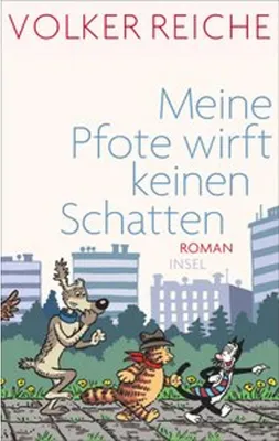 Image de Reiche, V: Meine Pfote wirft keinen Schatten