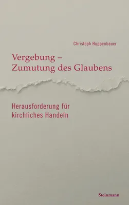 Produktbild von Vergebung - Zumutung des Glaubens