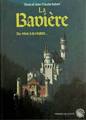 Image de La baviere : du reve a la realite
