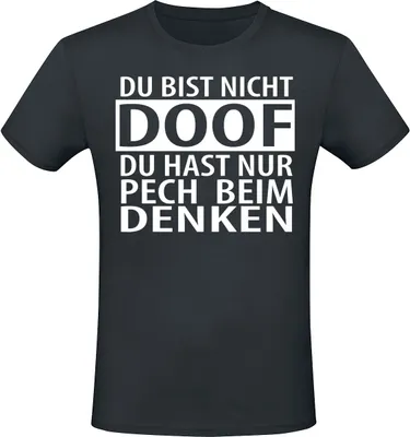 Produktbild von Sprüche T-Shirt Herren Du bist nicht doof du hast nur Pech beim Denken schwarz 3XL