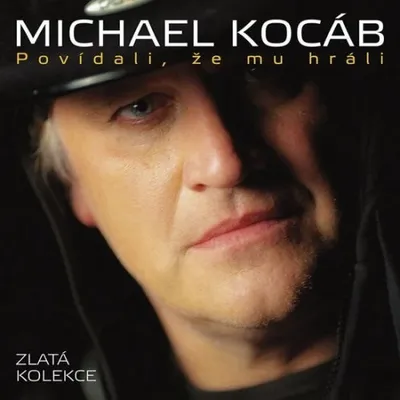 Zdjęcie produktu dla Złota Kolekcja. Mówili, że go grali - 3CD (Kocáb Michael)